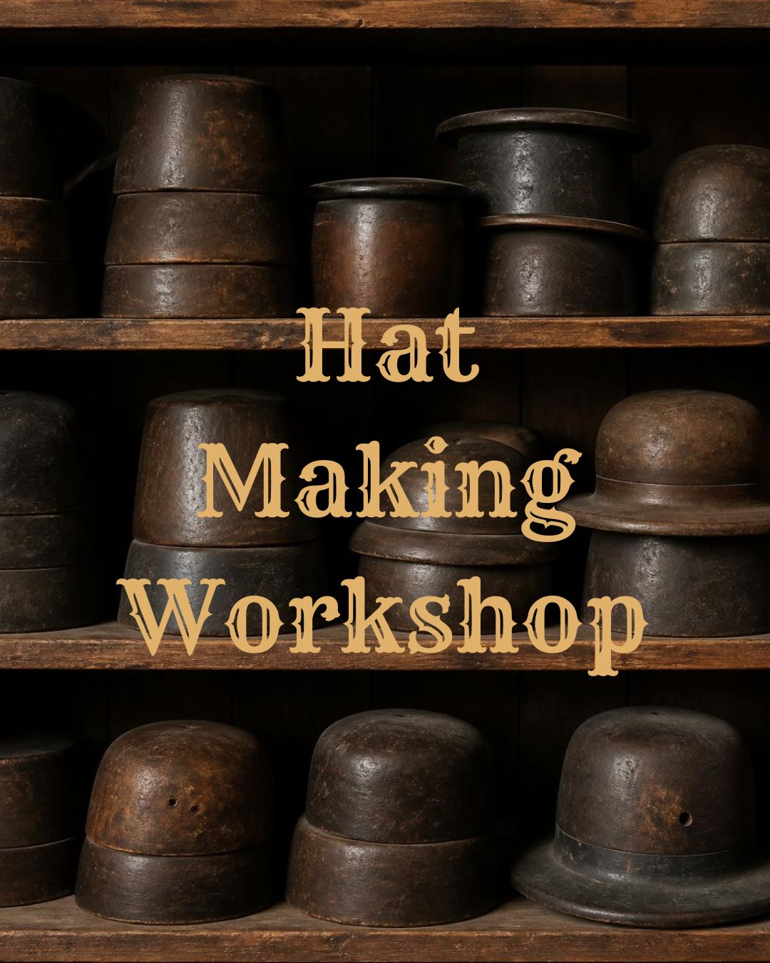 Hat Making Workshop